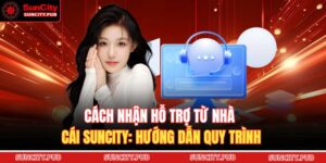 Cách Nhận Hỗ Trợ Từ Nhà Cái