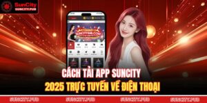 Tải App SUNCITY